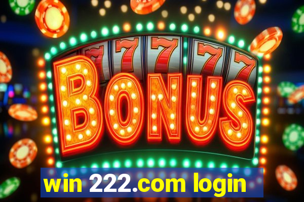 win 222.com login